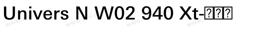 Univers N W02 940 Xt字体转换 Univers N W02 940 Xt字体转换